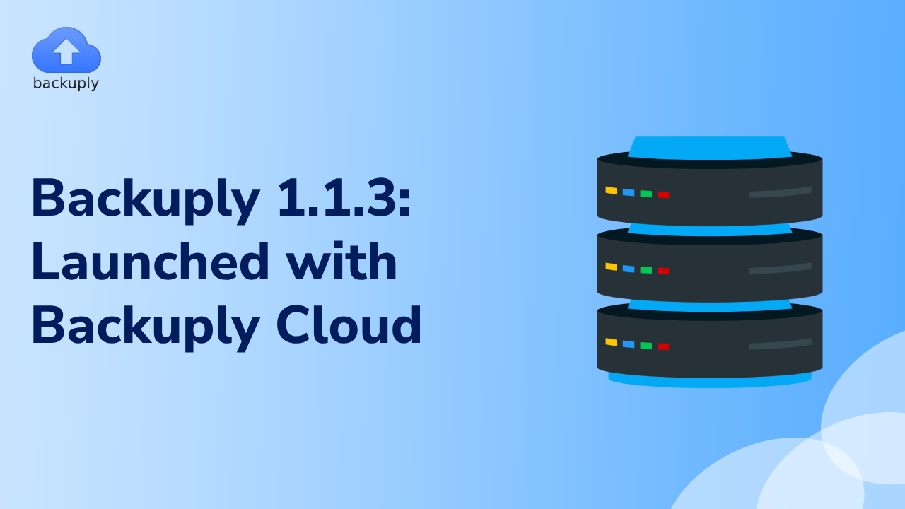 Backuply 1.1.3 Launched with Backuply Cloud